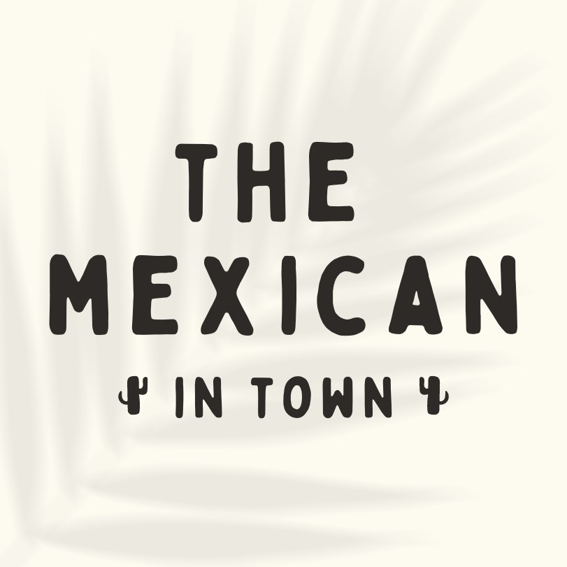 The Mexican in Town
